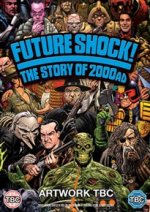 Future Shock! The Story of 2000AD