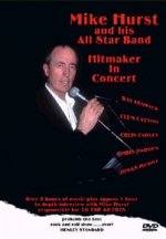 Mike Hurst and His All Star Band: Hitmaker in Concert