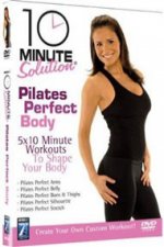 10 Minute Solution: Pilates Perfect Body