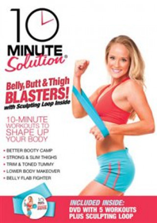 10 Minute Solution: Belly, Butt and Thigh Blaster