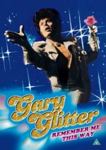 Gary Glitter: Remember Me This Way