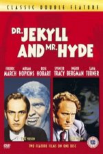 Dr Jekyll and Mr Hyde (1932 and 1941)