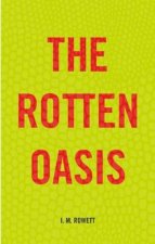 Rotten Oasis