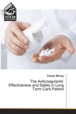 Anticoagulants' Effectiveness and Safety in Long Term Care Patient