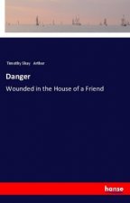 Danger