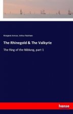 The Rhinegold & The Valkyrie