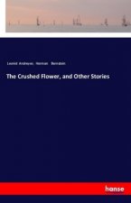 The Crushed Flower, and Other Stories