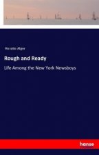 Rough and Ready