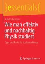 Wie Man Effektiv Und Nachhaltig Physik Studiert