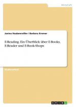 E-Reading. Ein Überblick über E-Books, E-Reader und E-Book-Shops