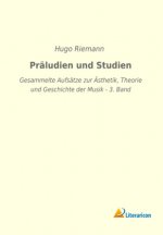 Präludien und Studien