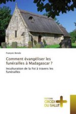 Comment évangéliser les funérailles ? Madagascar ?