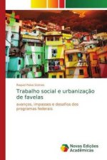 Trabalho social e urbanizacao de favelas