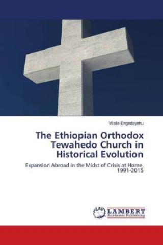 Ethiopian Orthodox Tewahedo Church in Historical Evolution