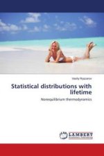 Statistical distributions with lifetime
