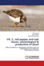 Vit. C, red pepper and oak leaves, physiological & productive of Quail