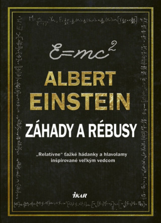 Albert Einstein Záhady a rébusy