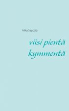 Viisi pienta kymmenta