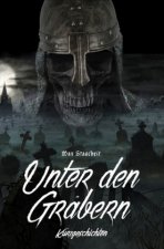 Unter den Gräbern