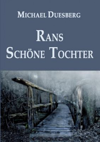 RANS SCHÖNE TOCHTER