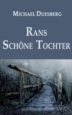 RANS SCHÖNE TOCHTER