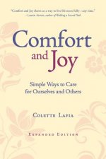 Comfort & Joy: Simple Ways to Care for Ourselves and Others - Expanded Edition