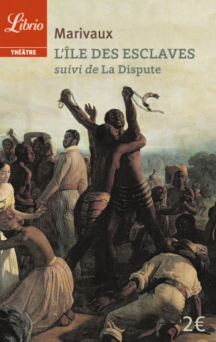 L'ile des esclaves suivi de La Dispute