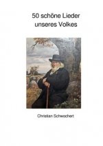 50 schöne Lieder unseres Volkes