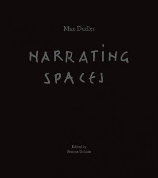 Max Dudler - Narrating Spaces