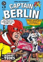 Jörg Buttgereits Captain Berlin. Bd.8
