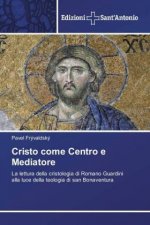 Cristo come Centro e Mediatore