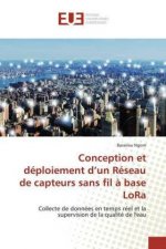 Conception et déploiement d'un Réseau de capteurs sans fil ? base LoRa