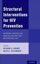 Structural Interventions for HIV Prevention