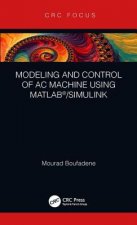Modeling and Control of AC Machine using MATLAB (R)/SIMULINK