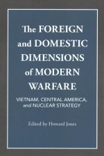 Foreign and Domestic Dimensions of Modern Warfare