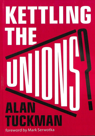 Kettling The Unions