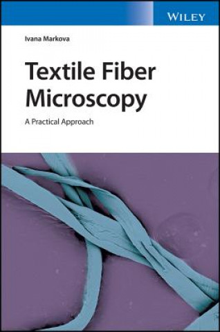 Textile Fiber Microscopy - A Practical Approach