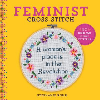 Feminist Cross-Stitch (Stephanie Rohr)(Twarda)