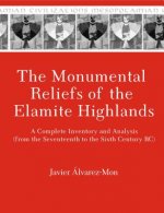Monumental Reliefs of the Elamite Highlands