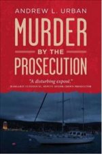 Murder By The Prosecution