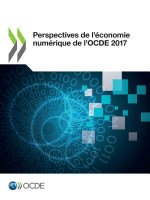 Perspectives de l'economie numerique de l'OCDE 2017