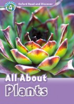 Oxford Read and Discover: Level 4: All About Plants Audio Pack
