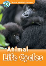 Oxford Read and Discover: Level 5: Animal Life Cycles Audio Pack