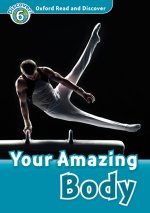 Oxford Read and Discover: Level 6: Your Amazing Body Audio Pack