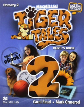 TIGER TALES 2ºPRIMARIA. PUPIL'S BOOK + EBOOK