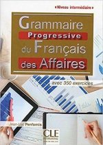 Grammaire progessive du franÇais des affaires