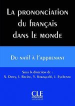 La prononciation du Francais dans le Monde - Livre + CD