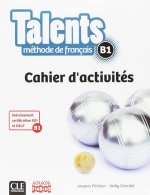 TALENTS CAHIER D'ACTIVITES B1