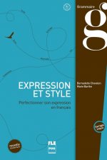 Expression et style. Grammaire. Perfectionner son expression