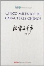 CINCO MILENIOS DE CARACTERES CHINOS.
